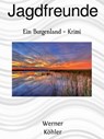Jagdfreunde - Werner Köhler - 9783750282292