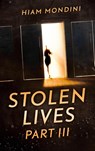 Stolen Lives - Part III - Hiam Mondini - 9783750440647