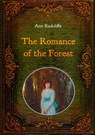 The Romance of the Forest - Illustrated - Ann Ward Radcliffe - 9783750441767
