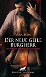 Der neue geile Burgherr | Erotische Fantasy Geschichte - Vera Seda - 9783750710221