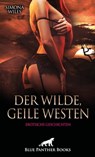 Der wilde, geile Westen | Erotische Geschichten - Simona Wiles - 9783750714786