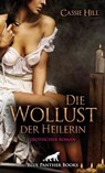 Die Wollust der Heilerin | Erotischer Roman - Cassie Hill - 9783750715745