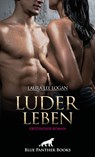 LuderLeben | Erotischer Roman - Laura Lee Logan - 9783750750821