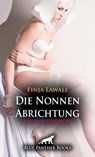 Die Nonnen Abrichtung | Erotische Geschichte - Finja Lawall - 9783750768390