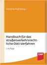 Handbuch für das straßenverkehrsrechtliche OWi-Verfahren - Detlef Burhoff ; Hans-Peter Grün ; Mathias Grün ; Ralph Gübner - 9783750800250