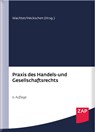 Praxis des Handels- und Gesellschaftsrechts - Thomas Wachter ; Heribert Heckschen - 9783750800304