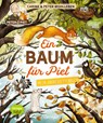 Ein Baum für Piet - Peter Wohlleben ; Carina Wohlleben - 9783751200493