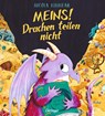 Meins! Drachen teilen nicht - Nicola Kinnear - 9783751201056