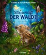 Wie schläft der Wald? - Peter Wohlleben ; Carina Wohlleben - 9783751202138