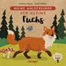 Meine Waldfreunde. Der kleine Fuchs - Carla Häfner - 9783751202411