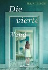 Die vierte Wand - Maja Ilisch - 9783751205337