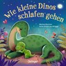 Wie kleine Dinos schlafen gehen - Anne-Kristin Zur Brügge - 9783751205535