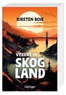 Skogland 2. Verrat in Skogland - Kirsten Boie - 9783751205573