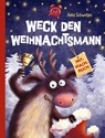 Weck den Weihnachtsmann - Anka Schwelgin - 9783751205610