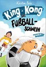 King-Kong, das Fußballschwein - Kirsten Boie - 9783751205764