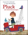Pluck mit dem Kranwagen - Annie M. G. Schmidt - 9783751205979