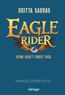 Eagle Rider 1. Deine Kraft findet dich - Britta Sabbag - 9783751206211
