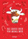 Das große Buch von Mama Muh - Jujja Wieslander - 9783751206433