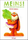 Meins! Der Hase, der nicht teilen wollte - Steve Small - 9783751206686