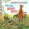 Warte mal, Mama Muh! - Jujja Wieslander - 9783751207003