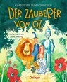 Klassiker zum Vorlesen. Der Zauberer von Oz - Anne Ameling - 9783751207492