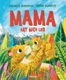 Mama hat mich lieb - Michelle Robinson - 9783751207683