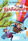 Miss Braitwhistle 1. Die fabelhafte Miss Braitwhistle - Sabine Ludwig - 9783751300353
