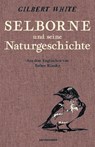 Selborne und seine Naturgeschichte - Gilbert White - 9783751802062