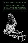 Ein Bestiarium des Anthropozäns - Nicolas Nova ; Disnovation Org ; Judith Schalansky - 9783751802239