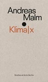 Klima|x - Andreas Malm - 9783751803106