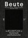 Beute - Bénédicte Savoy ; Merten Lagatz ; Philippa Sissis - 9783751803113