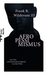 Afropessimismus - Frank B. Wilderson III - 9783751803335