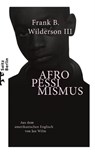 Afropessimismus - Frank B. Wilderson III ; Dr. Jan Wilm - 9783751803465