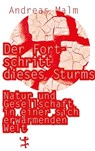 Der Fortschritt dieses Sturms - Andreas Malm - 9783751803489