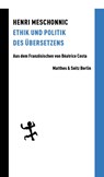 Ethik und Politik des Übersetzens - Henri Meschonnic - 9783751803496