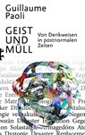 Geist und Müll - Guillaume Paoli - 9783751803557
