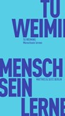 Menschsein lernen - Weiming Tu ; Helwig Schmidt-Glintzer - 9783751805513