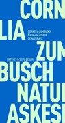 Natur und Askese - Cornelia Zumbusch - 9783751805605