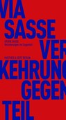 Verkehrungen ins Gegenteil - Sylvia Sasse - 9783751805667