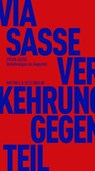 Verkehrungen ins Gegenteil - Sylvia Sasse - 9783751805674