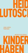 Kinderhaben - Heide Lutosch - 9783751805698