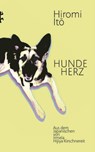 Hundeherz - Hiromi Itō ; Irmela Hijiya-Kirschnereit - 9783751809788