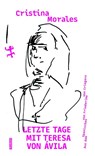 Letzte Tage mit Teresa von Ávila - Cristina Morales - 9783751810678