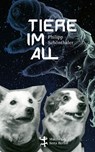 Tiere im All - Philipp Schönthaler - 9783751821704