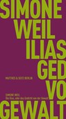 Die Ilias, oder das Gedicht von der Gewalt - Simone Weil - 9783751830577