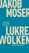 Lukrez' Wolken - Jakob Moser - 9783751830669