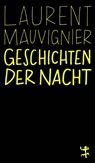 Geschichten der Nacht - Laurent Mauvignier - 9783751845489