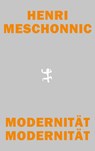 Modernität Modernität - Henri Meschonnic - 9783751852555
