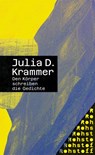 Den Körper schreiben die Gedichte - Julia D. Krammer - 9783751870078