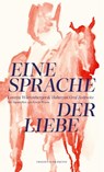 Eine Sprache der Liebe - Loretta Würtenberger ; Hubertus Graf Zedtwitz - 9783751880343